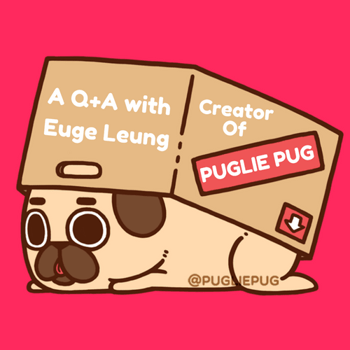 A Q+A with Euge Leung Creator of Puglie Pug